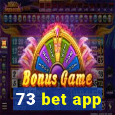 73 bet app